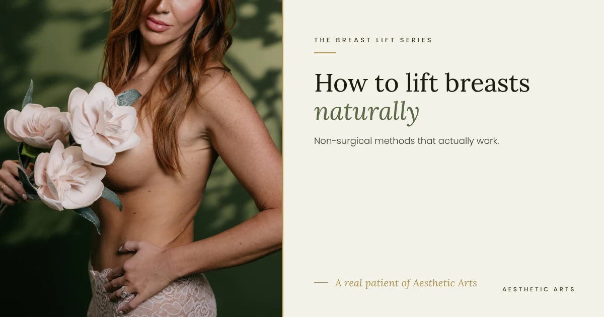 How to Lift Breasts Naturally: Non-Surgical Methods That Actually Work
